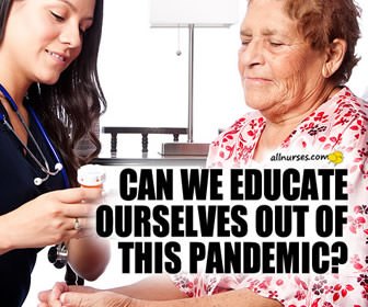 Can we be educated out of this pandemic?