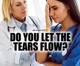 Are you tired? Do you let the tears flow?