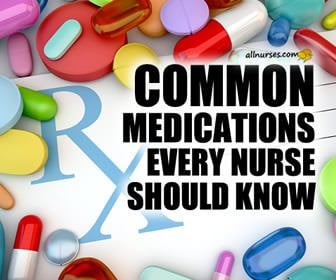 Common Medications Every Nurse Should Know