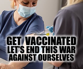 Get vaccinated and end this war against ourselves