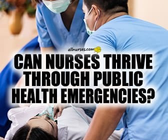 Can nurses thrive through public health emergencies?