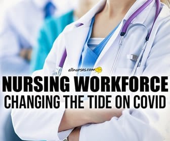 Turning the Tide of COVID is Not Insurmountable for the Nursing Workforce