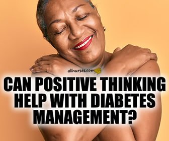Positive Thinking and Diabetes Self-Management