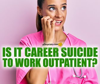 Is it career suicide to work outpatient?