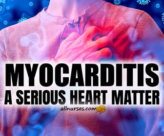 Myocarditis: A Serious Heart Matter