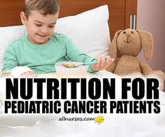 Nutrition for Pediatric Patients going through Cancer Treatment