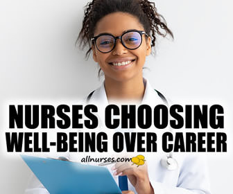 Nurses Choosing Well-Being Over Career
