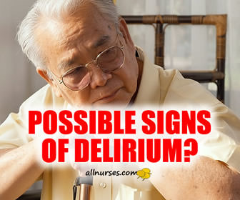 Possible Signs Of Delirium