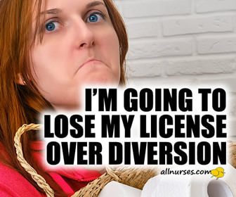 I'm going to lose my license over diversion.
