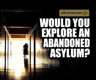 Would YOU explore an abandoned asylum?
