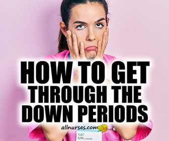 How To Get Through The Down Periods