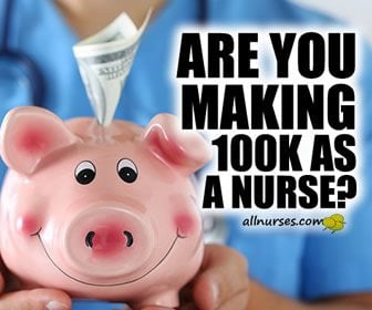 Are you making 100k as a nurse?
