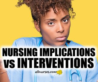 Nursing Implications vs. Interventions