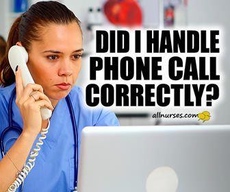 Did I handle phone call correctly?
