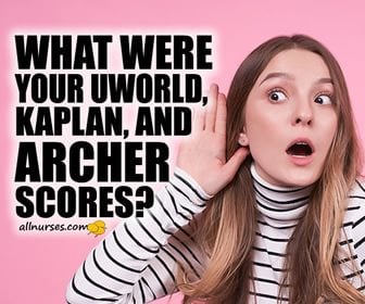 What were your UWorld, Kaplan, and Archer scores?