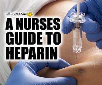 A Nurses Guide to Heparin