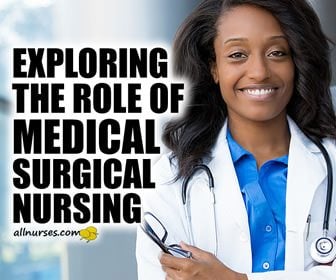 Exploring the Role of Medical-Surgical Nursing
