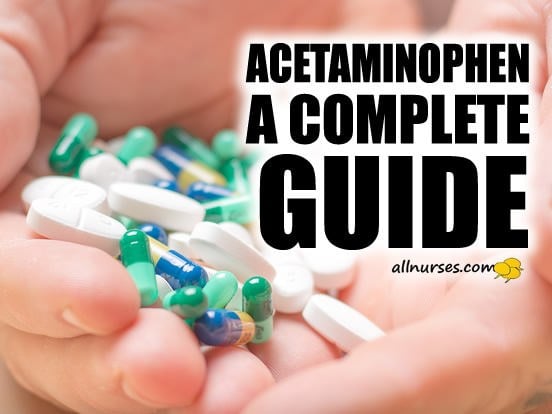 Complete Nursing Guide to Acetaminophen