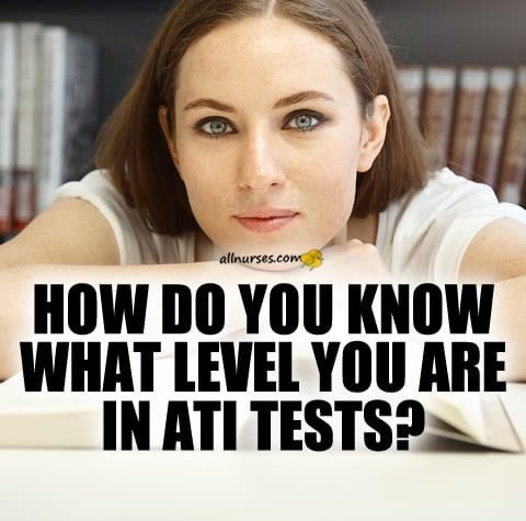 How do you know what level (1,2,3) you are for ATI tests?