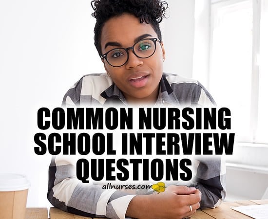Interview Questions When Entering Nursing School