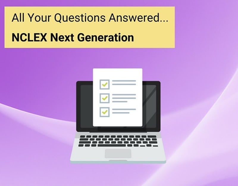 NCLEX Next Generation: All Your Questions Answered