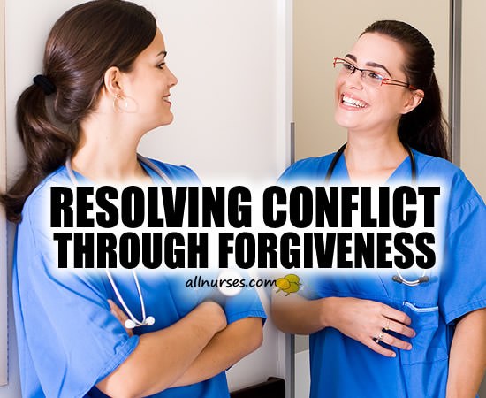 Resolving conflict through forgiveness