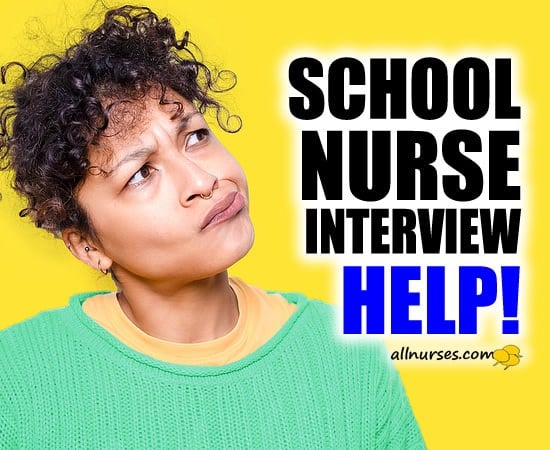 How can I prepare for a school nurse job interview?