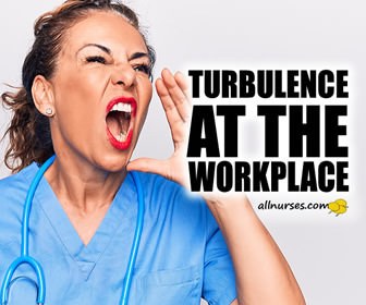 Workplace turbulence monopolizes nurses' time