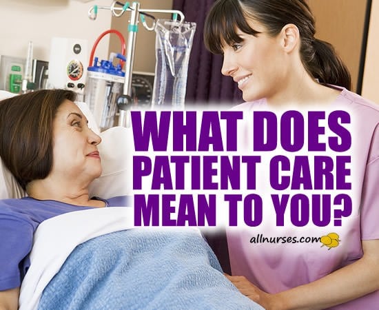 What Does Patient Care Mean to You?