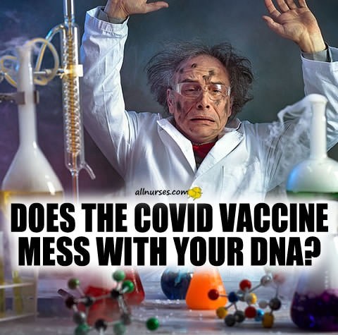 Did COVID vaccine mess with your DNA?