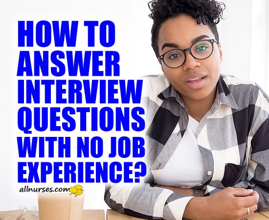 How to answer interview questions with no job experience?