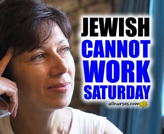 Jewish: Cannot work Saturday