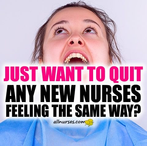New Nurse: Discouraged and Wanting to Quit