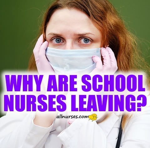 Why are School Nurses leaving?