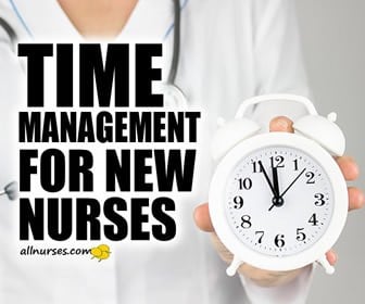 Time Management For Med-Surg New Nurses