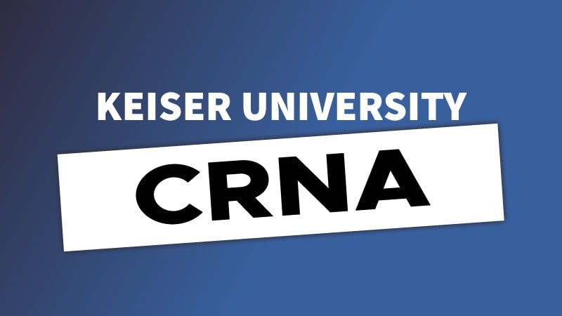 Keiser University CRNA program 2024