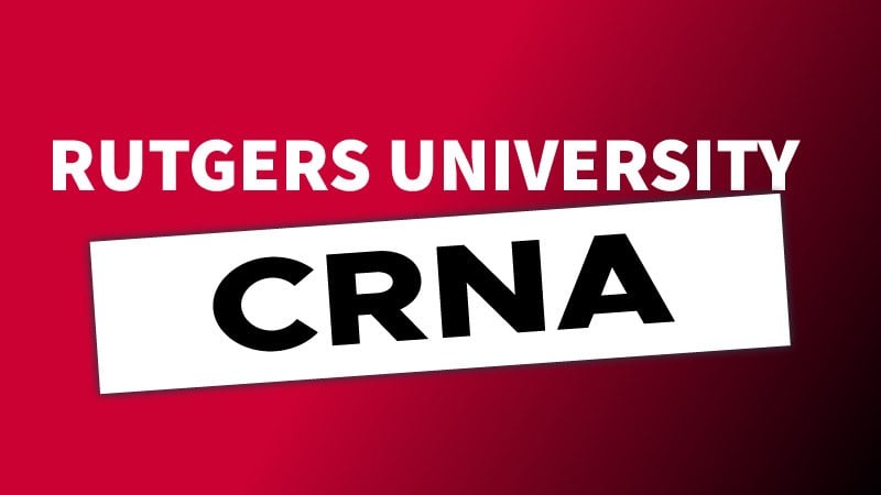 Rutger's 2024 CRNA Program