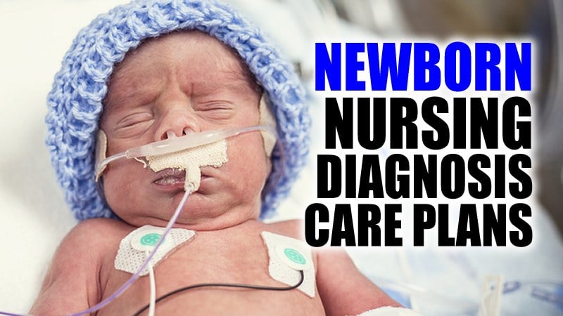 Newborn Nursing Diagnosis & Care Plan