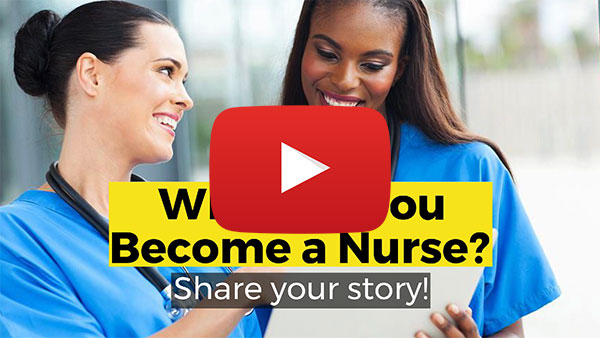 Why did you become a nurse? Share your story...